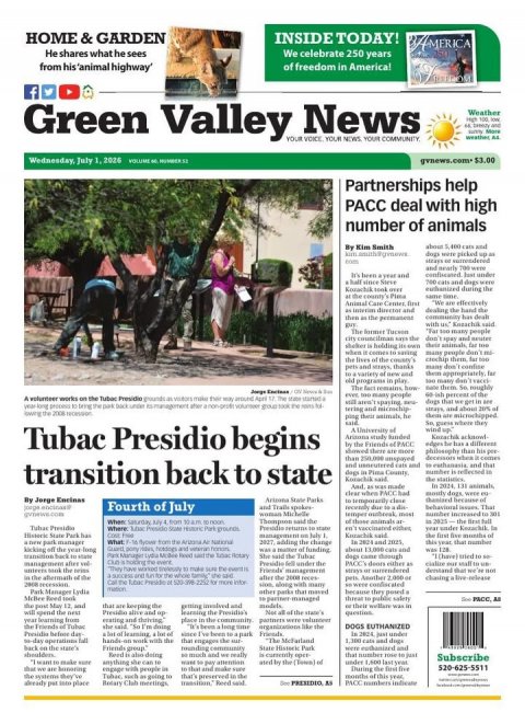 Newspaper, Text, Person. Text: HOME &amp; GARDEN INSIDE TODAY! Не shares what he sees We celebrate 250 years from his 'animal highway' of freedom in America! f Green Valley YOUR News Weather Partnerships help PACC deal with high number of animals By Kim Smith com were