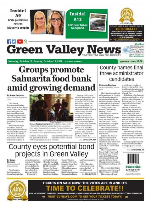 Adult, Person, Woman. Text: Inside! Inside! AZ19 A9 A13 GVN publisher retires CBP near Tubac - - - - THE VOTES ARE IN AND NOW IT'S TIME TO Mayer to step in to expand CELEBRATE! ENTERTAINMENT AND ANNOUNCEMENT f - Weather Green Valley YOUR News VOICE YOUR NEWS YOUR COMMUNITY VOLUME