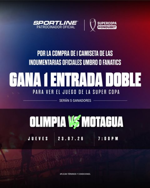 Advertisement, Poster, Scoreboard. Text: SPORTLINE SUPERCOPA PATROCINADOR OFICIAL HONDUBET POR LA COMPRA DE I CAMISETA DE LAS INDUMENTARIAS OFICIALES UMBRO O FANATICS PARA VER EL JUEGO DE LA SUPER COPA SERÁN 5 GANADORES JUEVES 23.07.26 7:00PM APLICAN TÉRMINOS Y CONDICIONES