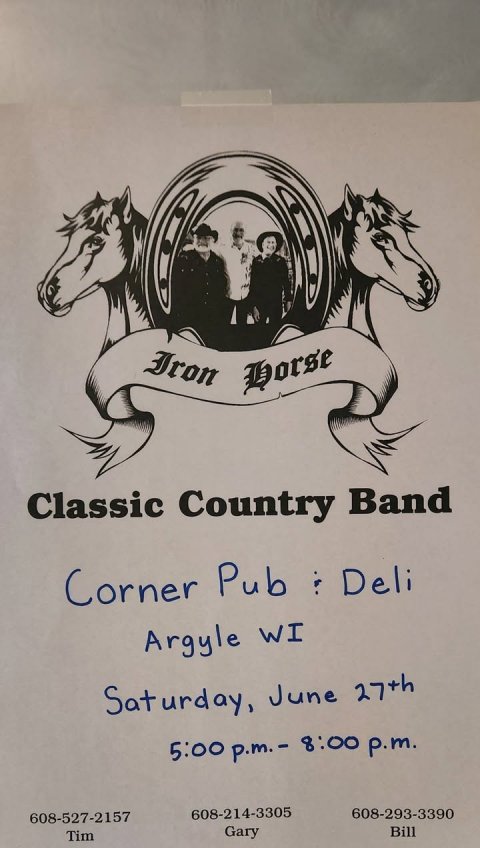 Advertisement, Poster, Person. Text: Classic Country Band Argyle WI Saturday, June 27th 5:00 p.m.- 8:00 p.m. 608-527-2157 608-214-3305 608-293-3390 Tim Gary Bill
