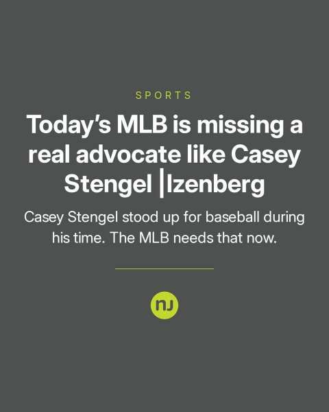 Advertisement, Poster, Text. Text: SPORTS Today's MLB is missing a real advocate like Casey Casey Stengel stood up for baseball during his time. The MLB needs that now.