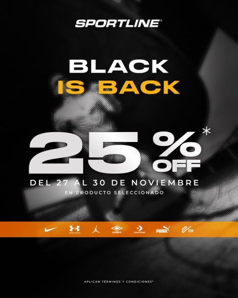 Advertisement, Poster, Disk. Text: SPORTLINE BLACK IS BACK 25 AL %* OFF DEL 27 30 DE NOVIEMBRE EN PRODUCTO SELECCIONADO