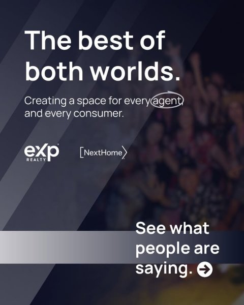 Advertisement, Poster, Text. Text: The best of both worlds. Creating a space for every agent and every consumer. exp REALTY See what people are saying.