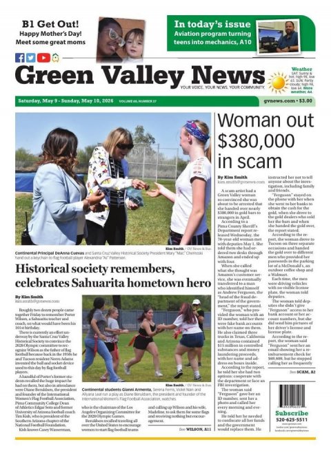 Newspaper, Person, Woman. Text: B1 Get Out! In today's issue Happy Mother's Day! Aviation program turning Meet some great moms teens into mechanics, A10 f Green Valley YOUR News VOICE YOUR YOUR COMMUNITY Weather NEWS More Woman out $380,000 in scam By Kim Smith about