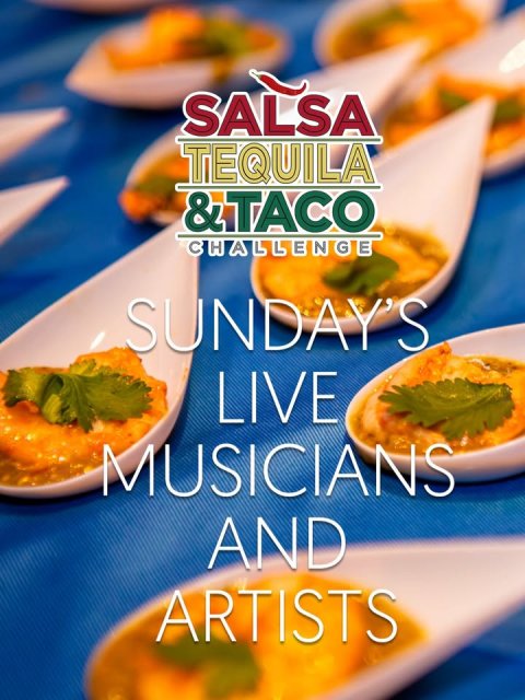 Advertisement, Poster, Lunch. Text: SALSA TEQUILA &amp;TACO CHALLENGE SUNDAY'S LIVE MUSICIANS AND ARTISTS