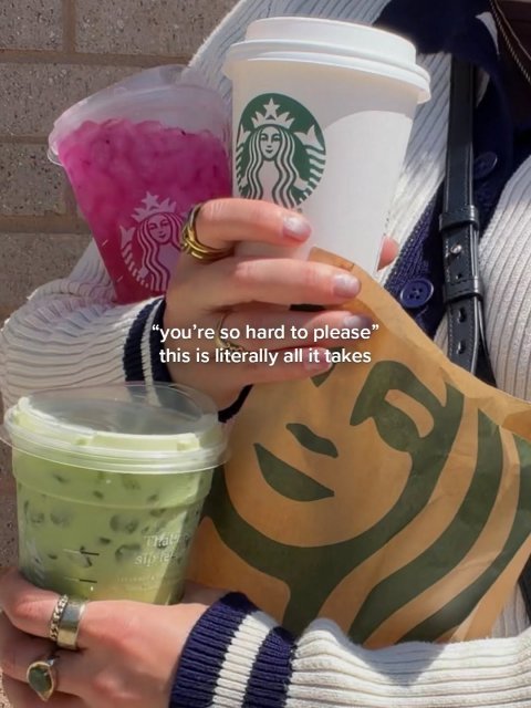 Cup, Disposable Cup, Beverage. Text: "you're so hard to please" this is literally all it takes