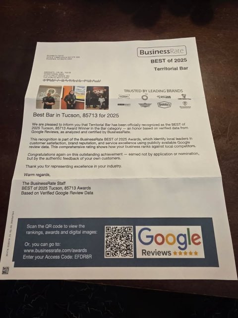 Text, Invoice, Person. Text: BusinessRate BEST of 2025 Territorial Bar ONE TRUSTED BY - LEADING BRANDS ON - Best Bar in Tucson, 85713 for 2025 We pleased inform you Territorial officially recognized BEST of 2025 are Tucson, 85713 to Award Winner that in the Bar Bar category has been - an honor based on verified AS the data from Google Reviews, as analyzed and certified by BusinessRate This recognition is part of the BusinessRate BEST of 2025 Awards, which identity local leaders In customer satisfaction brand reputation, and service excellence using publicly