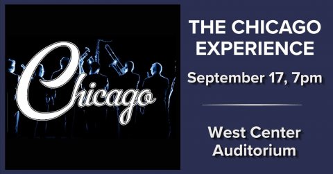 Logo, Advertisement, Text. Text: THE CHICAGO EXPERIENCE September 17, 7pm West Center Auditorium