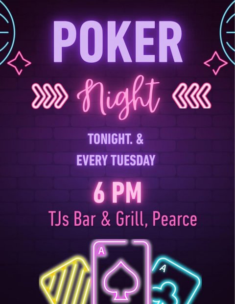 Advertisement, Poster, Scoreboard. Text: POKER TONIGHT. &amp; EVERY TUESDAY 6 PM TJs Bar &amp; Grill, Pearce A A