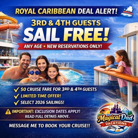 Advertisement, Poster, Person. Text: ROYAL CARIBBEAN DEAL ALERT! 3RD&amp;4TH GUESTS SAIL FREE! ANY AGE NEW RESERVATIONS ONLY! $0 CRUISE FARE FOR 3RD &amp; 4TH GUESTS LIMITED TIME OFFER! SELECT 2026 SAILINGS! IMPORTANT: EXCLUSION DATES APPLY! ! READ FULL DETAIIS ABOVE. VACATIONS MESSAGE ME TO BOOK YOUR CRUISE!!