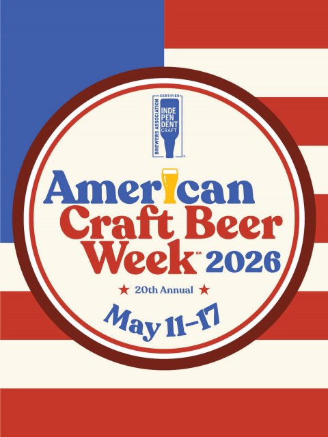Road Sign, American Flag, Flag. Text: CERTIFIED INDE PEN DENT CRAFT BREWERS ASSOCIATION American Craft Beer Week 2026 20th Annual May 11-17