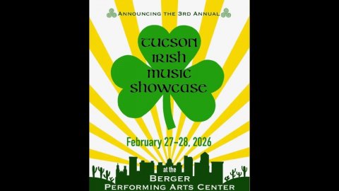 Advertisement, Poster, Herbal. Text: ANNOUNCING THE 3RD ANNUAL CUCSON IRISH music showcase February 27-28. 2026 at the BERGER PERFORMING ARTS CENTER