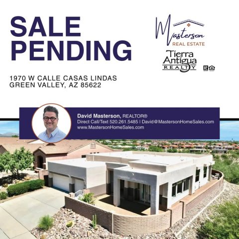 Villa, Advertisement, Poster. Text: SALE PENDING REAL ESTATE Tierra 1970 W CALLE CASAS LINDAS GREEN VALLEY, AZ 85622 David Masterson, REALTOR® Direct Call/Text 520.261 .5485 David @MastersonHomeSales.com www.MastersonHomeSales.com