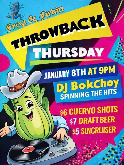 Advertisement, Poster, Person. Text: THROWBACK THURSDAY JANUARY 8TH AT 9PM SPINNING THE HITS $6 CUERVO SHOTS $7 DRAFT BEER $5 SUNCRUISER
