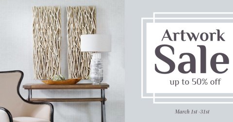 Interior Design, Lamp, Table Lamp. Text: Artwork Sale up to 50% off March 1st -31st