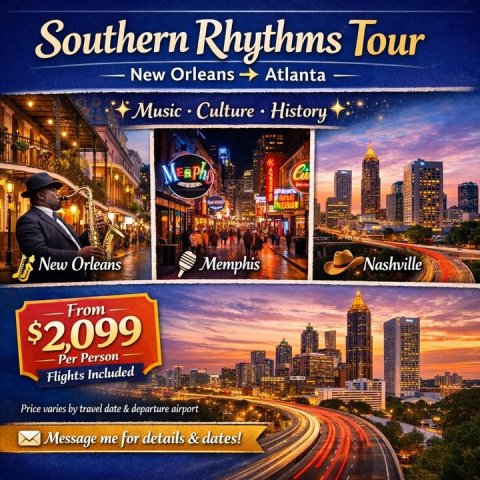 Advertisement, Poster, City. Text: Southern Rhythms Tour New Orleans Atlanta Music Culture History New Orleans Memphis Nashville From $2,099 Per Person Flights Included Price varies by travel date &amp; departure airport Message me for details &amp; dates!