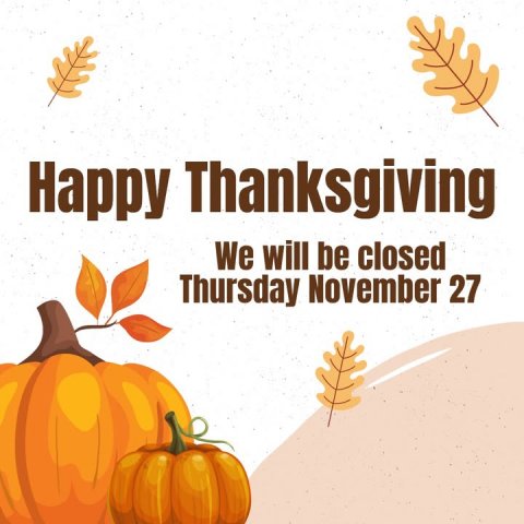 Produce, Pumpkin, Advertisement. Text: Happy Thanksgiving We will be closed Thursday November 27