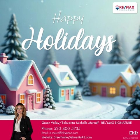 Adult, Person, Woman. Text: RE/MAX SIGNATURE Happy Holidays Phone: 520-400-5735 Email: m.metcalf3@yahoo.com Website: GreenValleySahuaritaAZ.com BR645330000