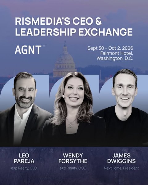 Advertisement, Poster, Person. Text: RISMEDIA'S CEO &amp; LEADERSHIP EXCHANGE Sept 30-Oct 2, 2026 Fairmont Hotel, Washington, D.C. LEO WENDY JAMES PAREJA FORSYTHE DWIGGINS eXp Realty, CEO eXp Realty. COO NextHome. President