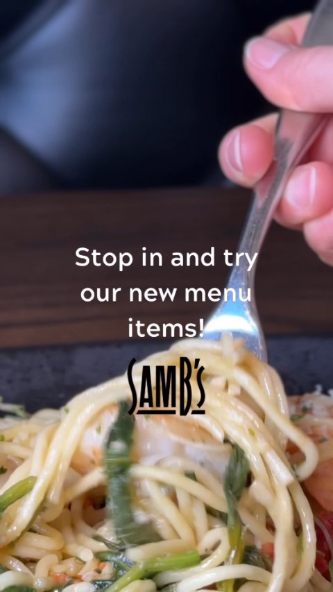 Cutlery, Fork, Spaghetti. Text: Stop in and try our new menu items! SAMB'S