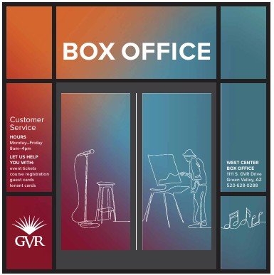 Advertisement, Poster, Blackboard. Text: BOX OFFICE Customer Service HOURS LET US HELP WEST CENTER BOX OFFICE event course regatration tenant cards 520-628-0288 GVR