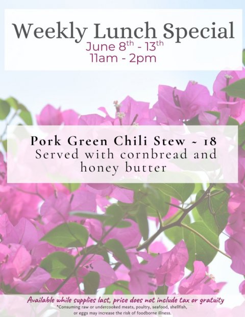 Advertisement, Poster, Petal. Text: Weekly Lunch Special Served with cornbread and honey butter Available while supplies last, price does not include tax or gratuity *Consuming raw or undercooked meats, poultry, seafood, shellfish, or eggs may increase the risk of foodborne illness.