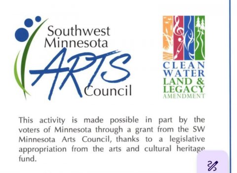 Paper, Text, Dynamite. Text: Southwest Minnesota CLEAN WATER LAND &amp; Council LEGACY AMENDMENT This activity is made possible in part by the voters of Minnesota through a grant from the SW Minnesota Arts Council, thanks to a legislative appropriation from the arts and cultural heritage fund.