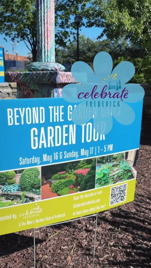 Advertisement, Garden, Poster. Text: BEYOND THE FREDERICK celebrate GARDEN TOUR Saturday. May 16 &amp; Sunday. May 17|1-5PM &amp; The Mea's Garden Club of Frederick