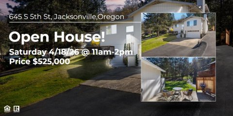 Road, Street, Villa. Text: 645 S 5th St, Jacksonville,Oregon Open House! Saturday 4/18/26 @ 11am-2pm Price $525,000 R