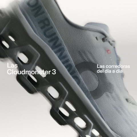 Shoe, Sneaker, Pill. Text: ON RUNNI Las Las corredoras Cloudmonster 3 del día a día