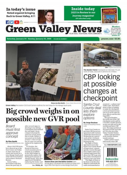 Adult, Man, Person. Text: In today's issue Inside today journey 2025 in Review in our Noted organist bringing Journey magazine! Bach to Green Valley, A11 f Green Valley YOUR News voice YOUR YOUR Weather More CBP looking at possible changes at checkpoint