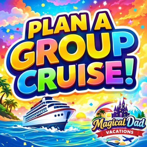 Boat, Advertisement, Poster. Text: PLAN A GROUP CRUISE! Magical Dad VACATIONS