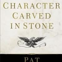 Book, Publication, White Board. Text: CHARACTER CARVED IN STONE PAT