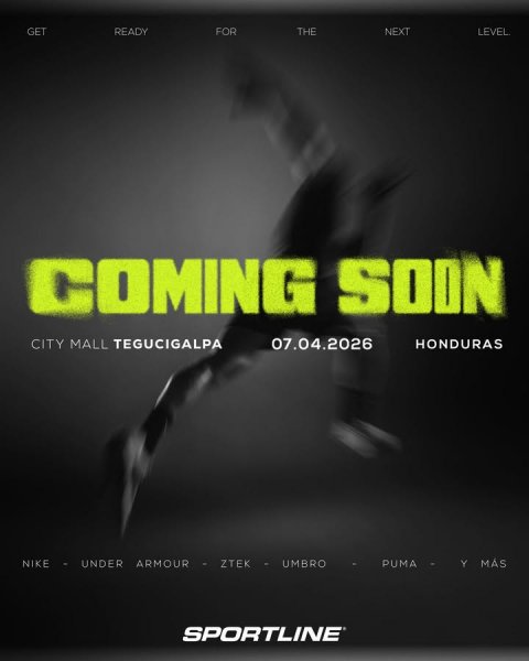 Advertisement, Poster, Person. Text: GET READY FOR THE NEXT LEVEL COMING SOON CITY MALL TEGUCIGALPA 07.04.2026 HONDURAS NIKE - UNDER ARMOUR R - ZTEK UMBRO PUMA Y MÁS SPORTLINE