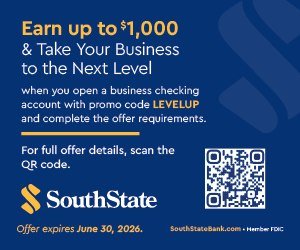 Advertisement, Poster, QR Code. Text: Earn up to $1,000 &amp; Take Your Business to the Next Level when you open a business checking account with promo code LEVELUP and complete the offer requirements. For full offer details, scan the QR code. SouthState Offer expires June 30, 2026.