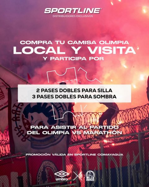 Advertisement, Poster, Person. Text: SPORTLINE DISTRIBUIDORES EXCLUSIVOS COMPRA TU CAMISA OLIMPIA LOCAL Y VISITA Y PARTICIPA POR 2 PASES DOBLES PARA SILLA 3 PASES DOBLES PARA SOMBRA PARA ASISTIR AL PARTIDO PROMOCIÓN VÁLIDA EN SPORTLINE COMAYAGUA umbro