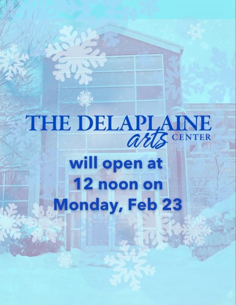 Outdoors, Nature, Book. Text: THE DELAPLAINE arts CENTER will open at 12 noon on Monday, Feb 23