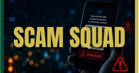 Phone, Mobile Phone, Texting. Text: Scan the OR code to view document SCAM SQUAD I your SCAM ALERT !