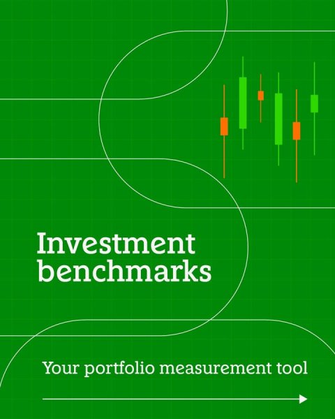 Advertisement, Poster, Green. Text: Investment benchmarks Your portfolio measurement tool