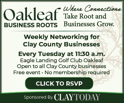 Advertisement, Poster, Text. Text: Where Connections Oakleaf Take Root and Businesses Grow. BUSINESS ROOTS Weekly Networking for Clay County Businesses Every Tuesday at 11:30 a.m. Eagle Landing Golf Club Oakleaf Open to all Clay County businesses Free event. No membership required CLICK TO RSVP Sponsored By CLAYTODAY
