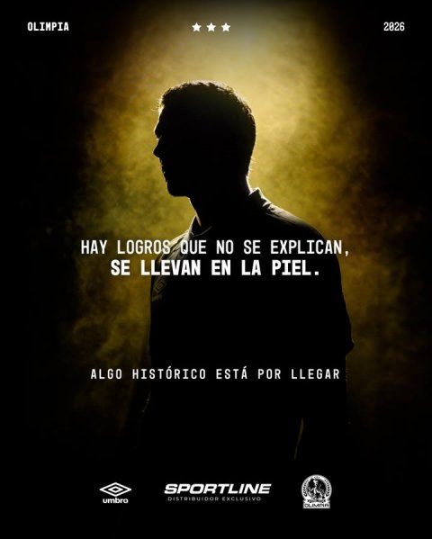Advertisement, Poster, Silhouette. Text: OLIMPIA 2026 HAY LOGROS QUE NO SE EXPLICAN, SE LLEVAN EN LA PIEL. ALGO HISTÓRICO ESTÁ POR LLEGAR SPORTLINE umbro