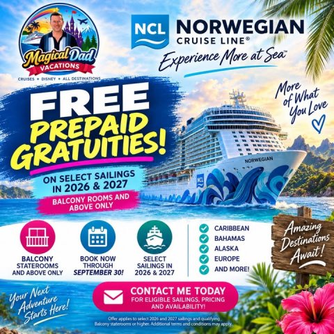 Advertisement, Poster, Person. Text: NORWEGIAN NCL CRUISE LINE® VACATIONS Experience More at Sea™ CRUISES DISNEY ALL DESTINATIONS More FREE of What PREPAID GRATUITIES! NORWEGIAN ON SELECT SAILINGS IN 2026 &amp; 2027 BALCONY ROOMS AND ABOVE ONLY CARIBBEAN Amazing BAHAMAS ALASKA Destinations BALCONY BOOK NOW SELECT EUROPE Await! STATEROOMS THROUGH SAILINGS IN AND MORE! AND ABOVE ONLY SEPTEMBER 30! 2026 &amp; 2027 CONTACT ME TODAY Your Next FOR ELIGIBLE SAILINGS, PRICING Adventure AND AVAILABILITY! Starts Here! Bakony staterooms OF higher Additional terms and conditions may apply