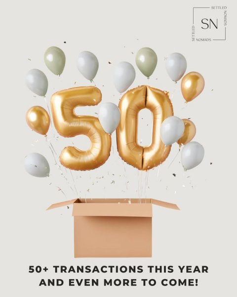 Number, Text, People. Text: SETTLED NOMADS SN NOMADS SETTLED 5 50+ TRANSACTIONS THIS YEAR AND EVEN MORE TO COME!