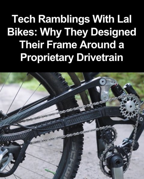 Wheel, Bicycle, Spoke. Text: Tech Ramblings With Lal Bikes: Why They Designed Their Frame Around a Proprietary Drivetrain