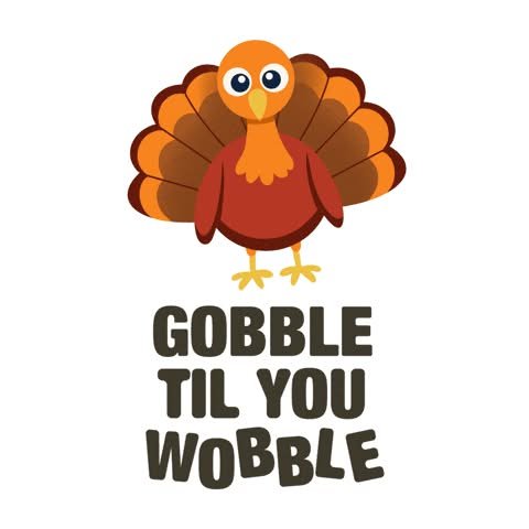 Animal, Bird, Dynamite. Text: GOBBLE TIL YOU WOBBLE