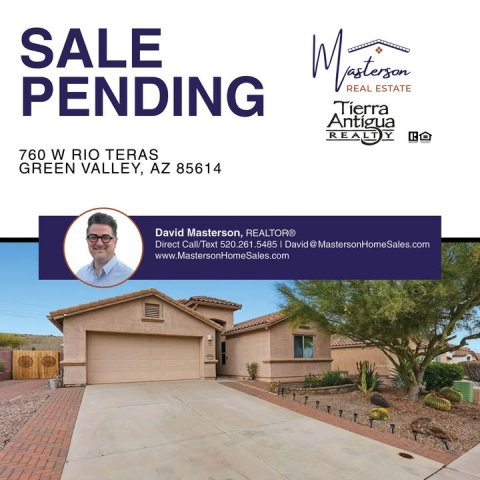 Advertisement, Poster, Garage. Text: SALE PENDING REAL ESTATE Tierra 760 W RIO TERAS GREEN VALLEY, AZ 85614 David Masterson, REALTOR® www.MastersonHomeSales.com