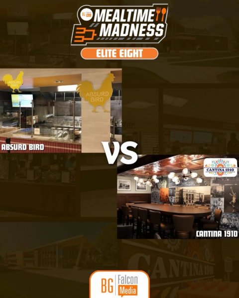 Restaurant, Advertisement, Monitor. Text: MEALTIME MADNESS ELITE EIGHT ABSURD ABSURD BIRD VS CANTINA 1910 CANTINA 1910 Falcon BG Media