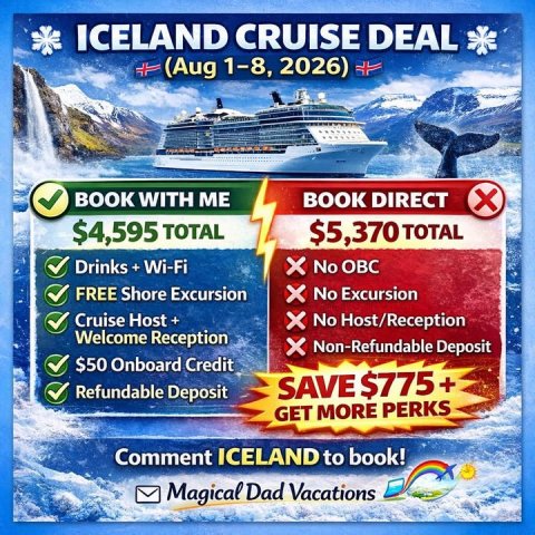 Advertisement, Poster, Boat. Text: ICELAND CRUISE DEAL + (Aug 1-8, 2026) BOOK WITH ME BOOK DIRECT $4,595 TOTAL $5,370 TOTAL Drinks + Wi-Fi No OBC FREE Shore Excursion Cruise Host+ Welcome Reception No Excursion No Host/Reception Non-Refundable Deposit $50 Onboard Credit Refundable Deposit SAVE $775+ GET MORE PERKS Comment ICELAND to book! Magical Dad Vacations
