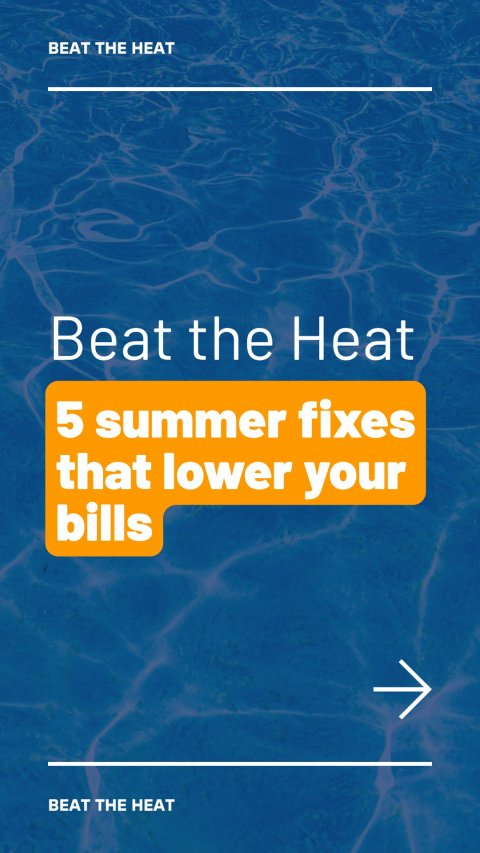 Book, Advertisement, Poster. Text: BEAT THE HEAT Beat the Heat 5 summer fixes that lower your bills BEAT THE HEAT