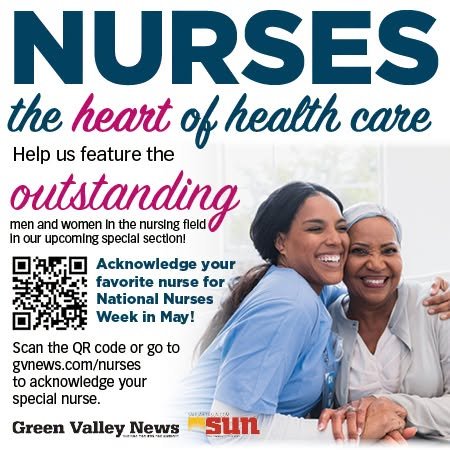 Publication, Advertisement, Poster. Text: NURSES the heart of health care Help us feature the outstanding men and women In fleld the nursing In our upcoming special section! Acknowledge your favorite nurse for National Nurses Week in May! Scan the QR code or go to gvnews.com/nurses to acknowledge your special nurse. sun